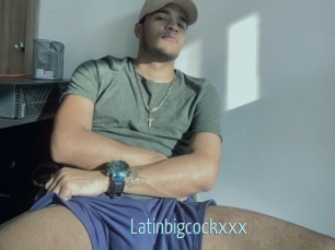 Latinbigcockxxx