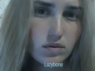 Lazybone