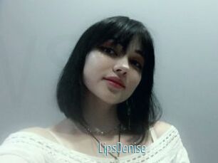 LipsDenise