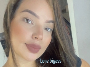 Lore_bigass