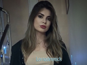 Lornadimmick