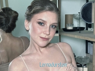 Lornadurston