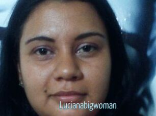 Lucianabigwoman