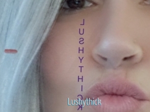 Lushythick