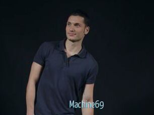 Machine69