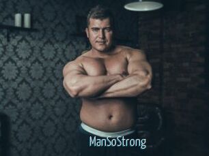 ManSoStrong