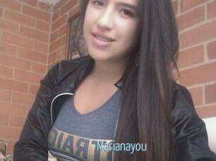 Marianayou
