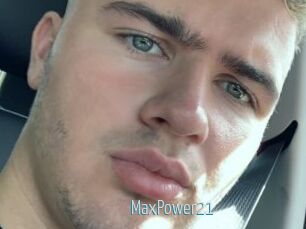 MaxPower21
