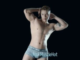 Max_MuscleHot