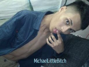 MichaelLittleBitch