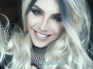 Michelleshere