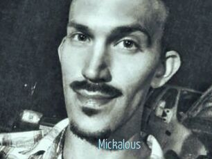 Mickalous
