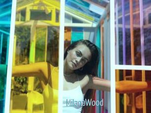 MilanaWood