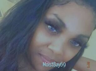 MoistBay69