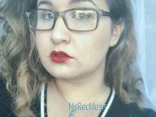 MsReckless