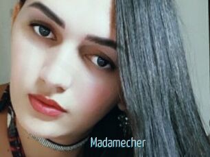Madamecher