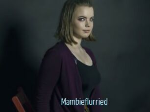 Mambieflurried