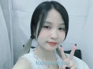 Maoishereforyou