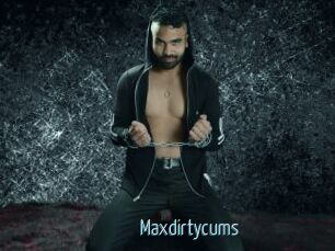 Maxdirtycums