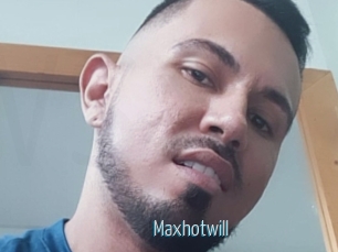 Maxhotwill