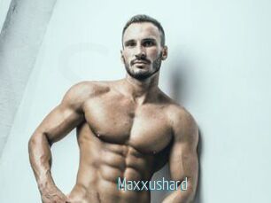 Maxxushard