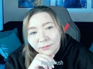 Meggiwush