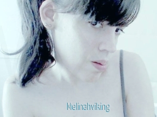 Melinahviking