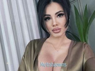 Metishaowns
