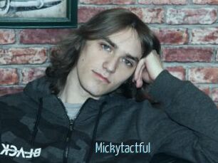 Mickytactful