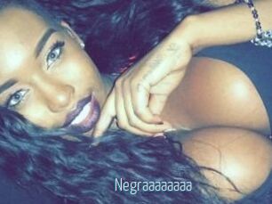 Negraaaaaaaa