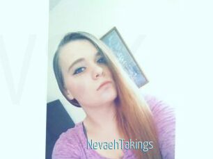 NevaehTakings
