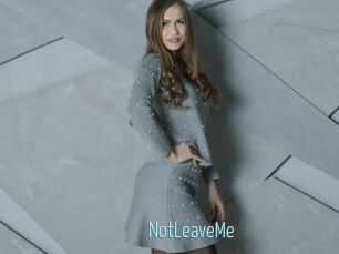 NotLeaveMe