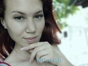 Not_Your_GirlX