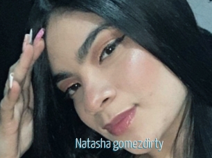Natasha_gomezdirty