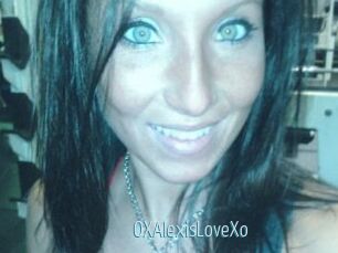 OXAlexisLoveXo