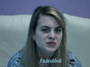 PaulinaVivid