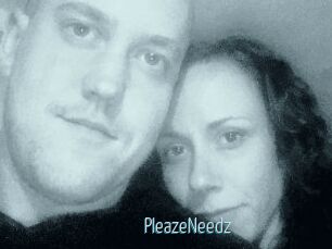 PleazeNeedz