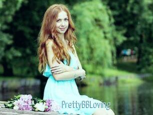 PrettyBBLoving