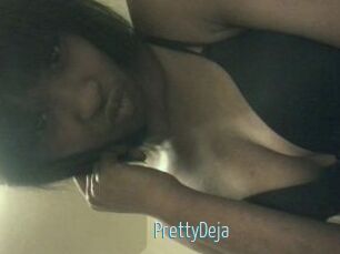 PrettyDeja