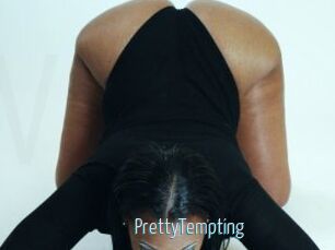 PrettyTempting