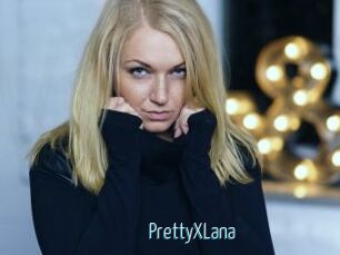 PrettyXLana