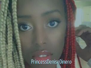 PrincessDeniseDinero