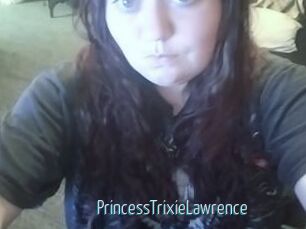 PrincessTrixieLawrence