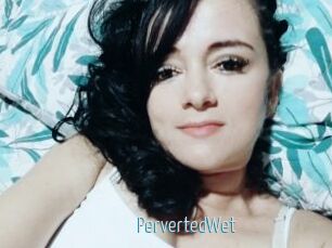 PervertedWet