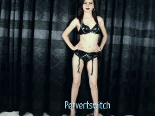 Pervertswitch