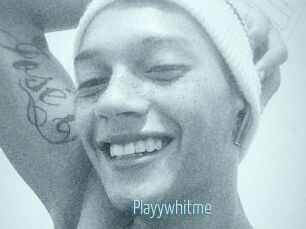 Playywhitme