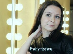 Prettymisslana