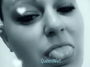 QueenWet