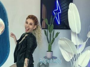 Rock_it_kelly