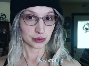 Ravaravishing